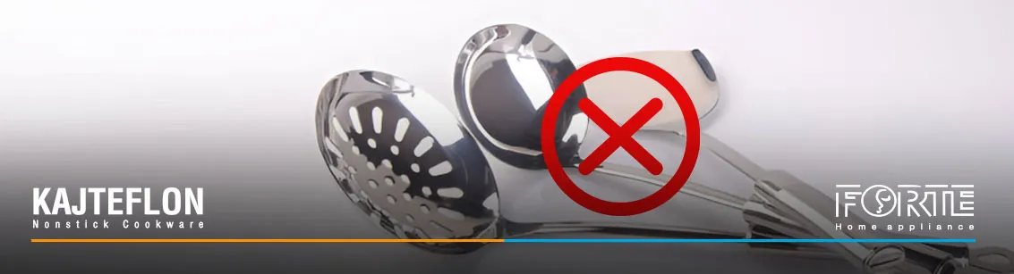 عدم استفاده از کفگیر استیل در مقاله راهنمای خرید کفگیر ملاقه مناسب قابلمه و تابه نچسب - سایت کاج تفلون